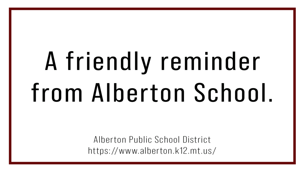 a friendly reminder from Alberton school