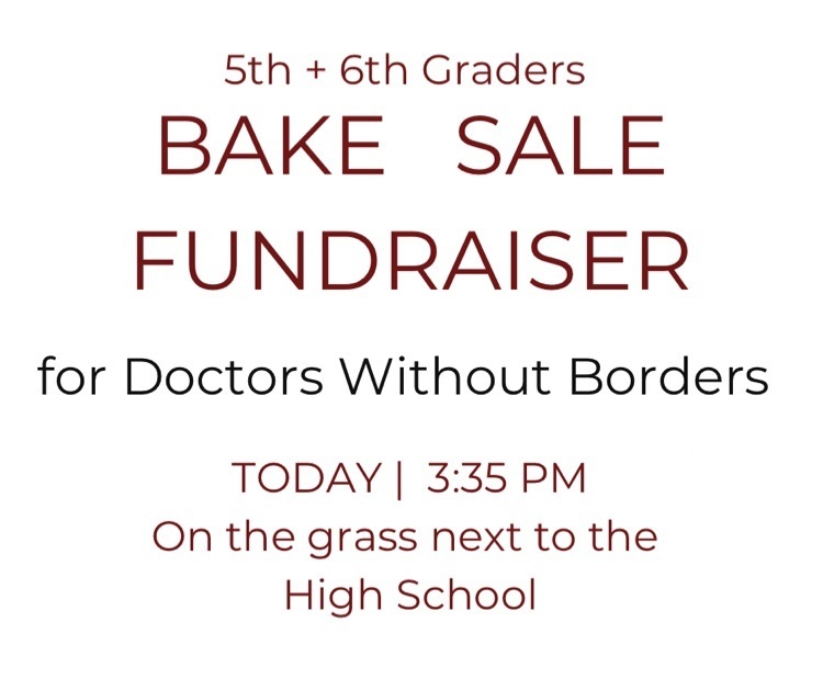 bake sale today at 3:35pm at the high school