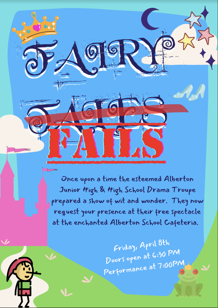 Fairy Fails Friday, April 8th. Doors Open at 6:30pm. Performance at 7pm. Alberton School Cafeteria