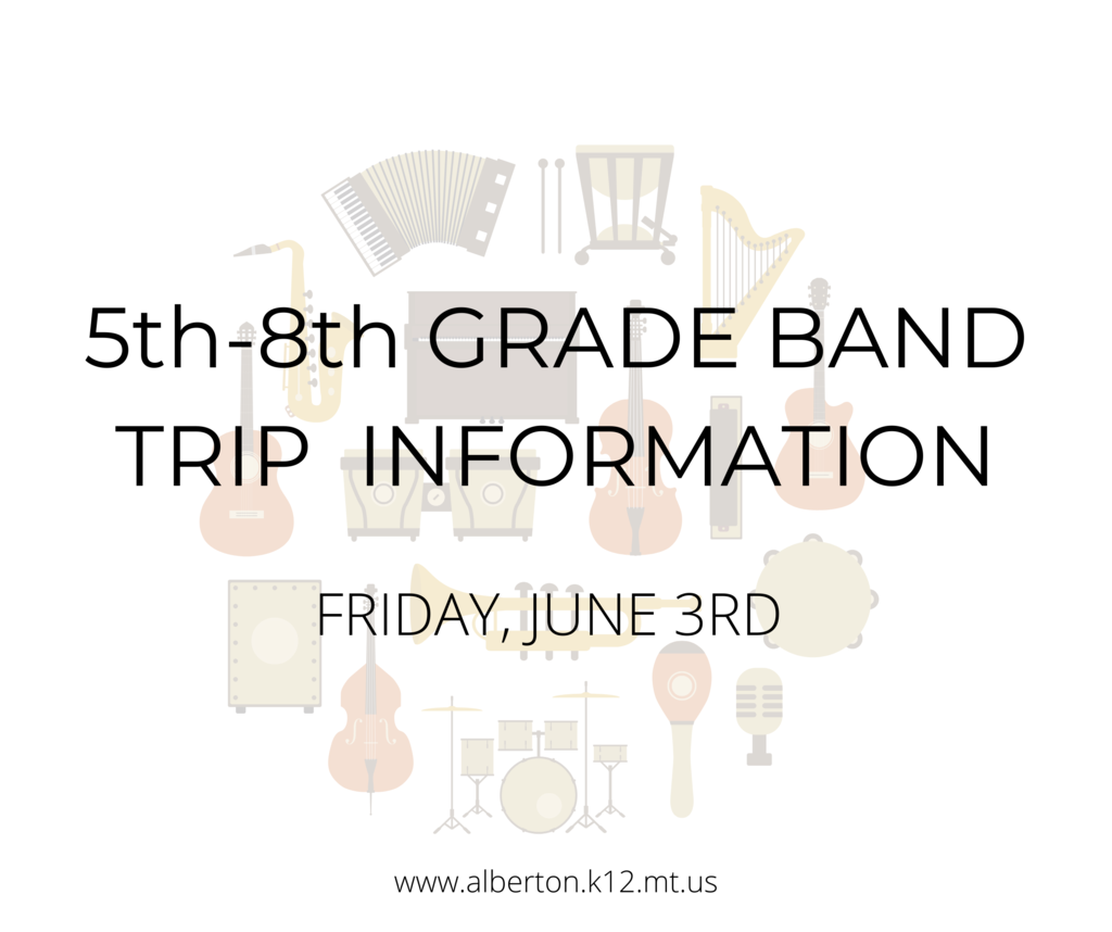 5th-8th Grade Band Trip Information