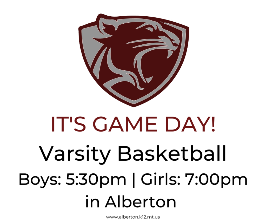 it's game day. varsity basketball. boys: 5:30pm, girls: 7:00pm in Alberton